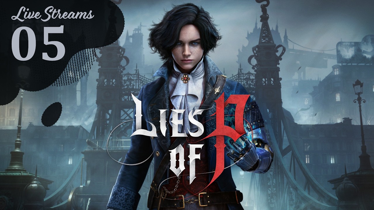 Let's Play : Lies of P - Part 5