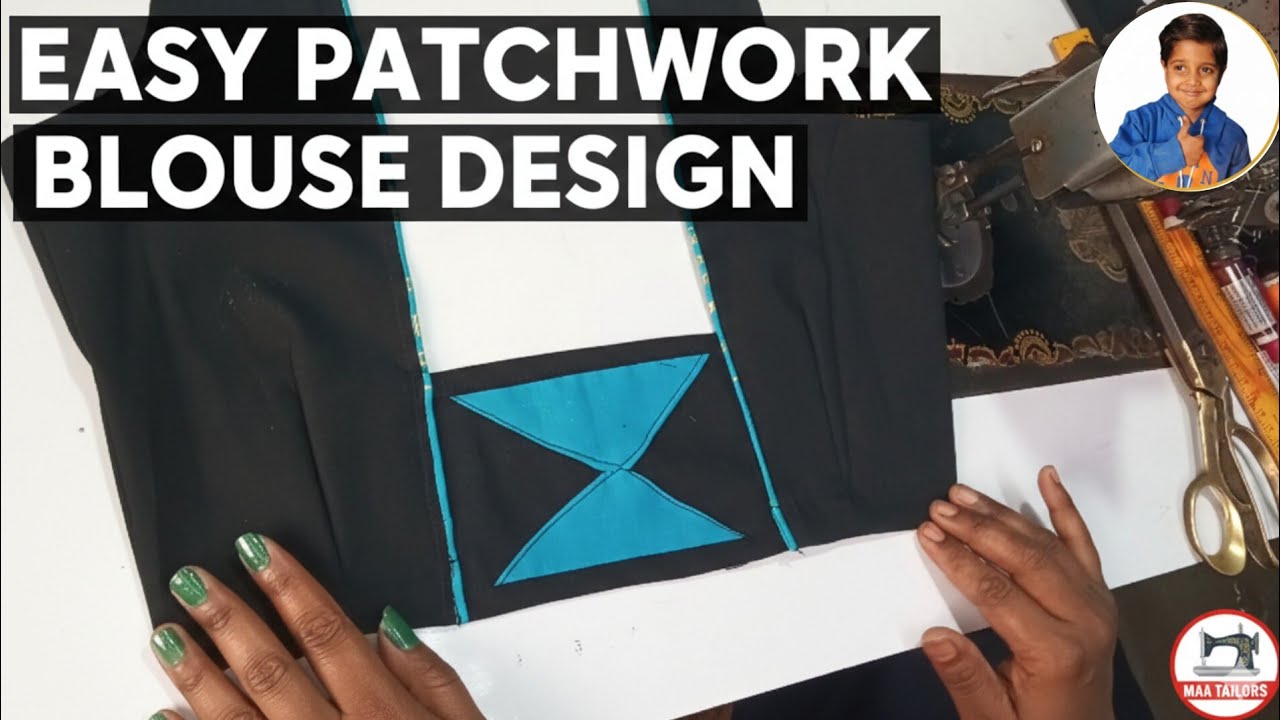 पुराने बचे हुए कपड़े से बनाएँ खूबसूरत Blouse Design | Easy Patchwork Design