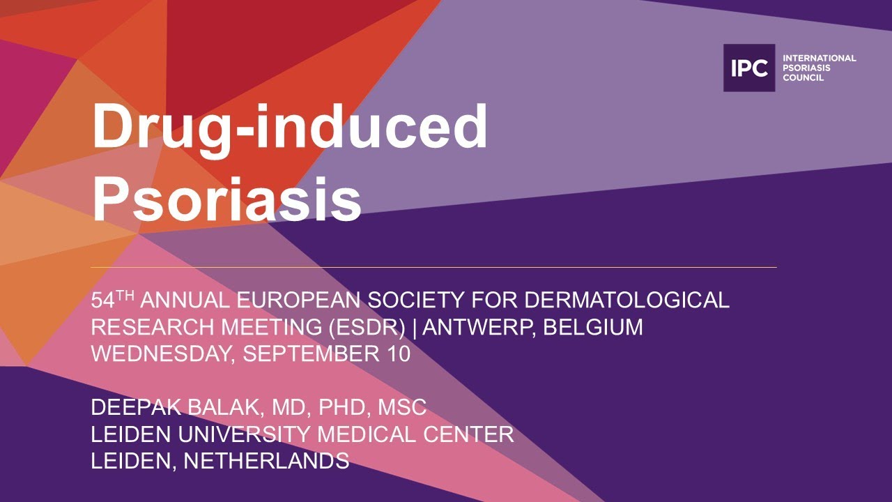 Drug Induced Psoriasis | Deepak Balak, MD, PhD, MSc | Netherlands