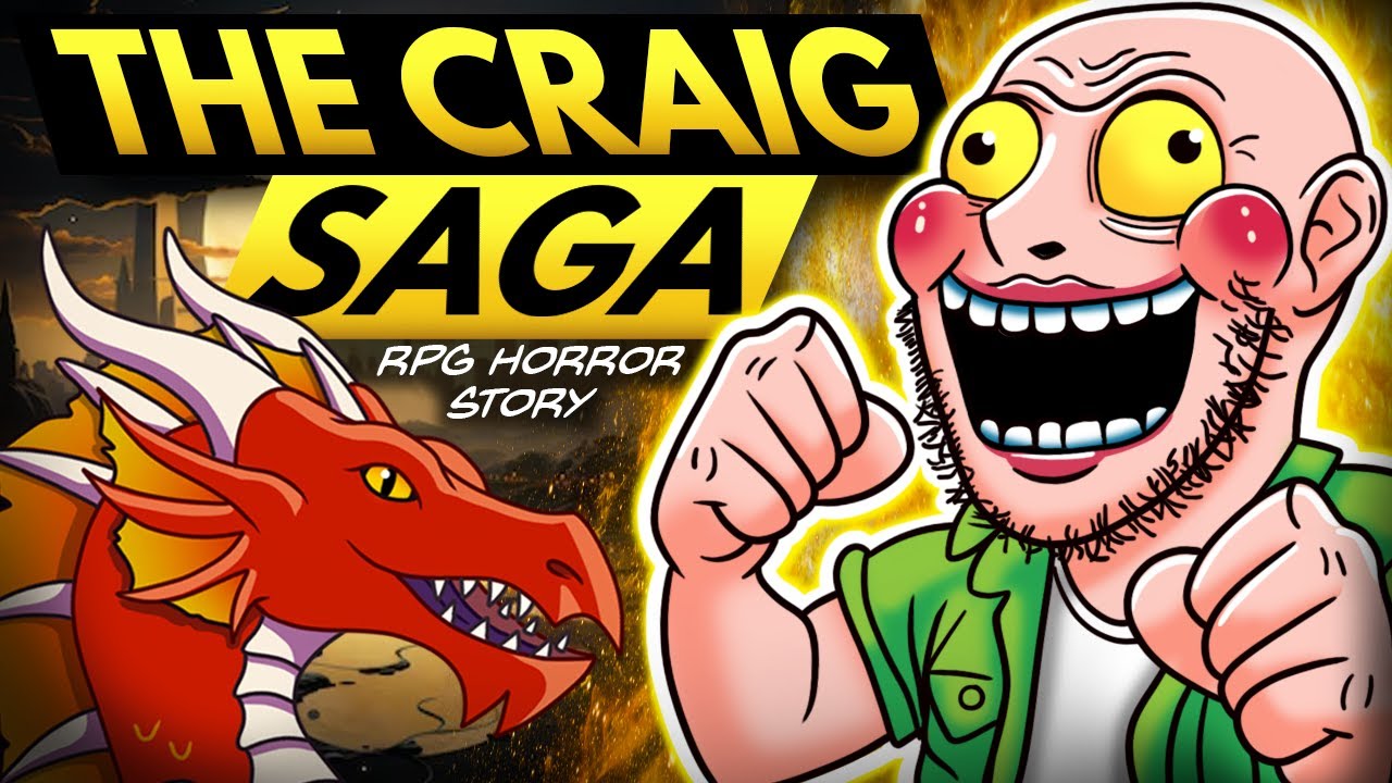 The Craig Saga | (r/RPGHorrorstories)