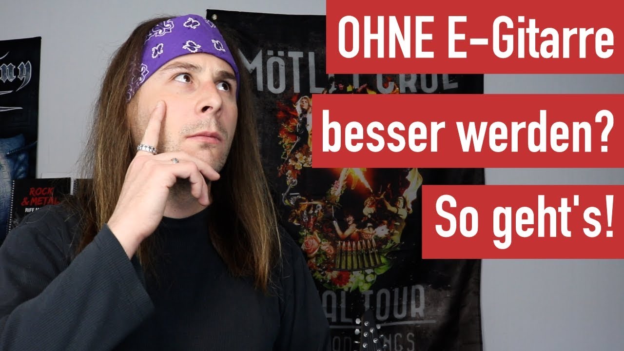Was tun, wenn du nicht zu Hause bist? Besser werden auch OHNE E-Gitarre - so geht's!