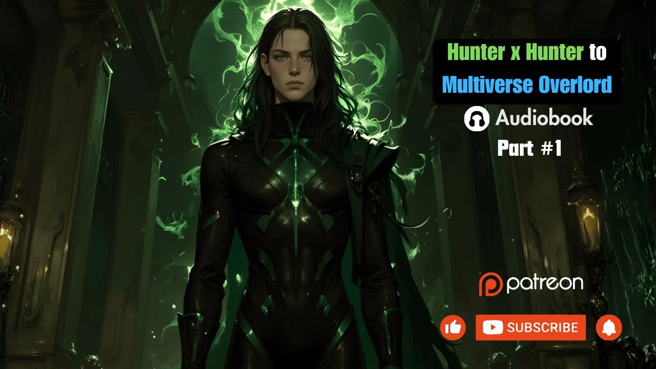 Hunter x Hunter to Multiverse Overlord! Part 1 | Audiobook | Light Novel