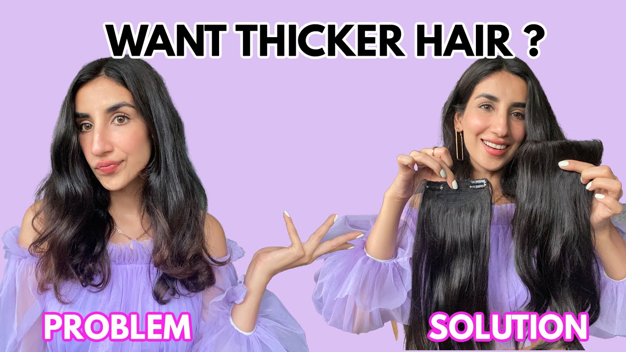 Thin hair can be thicken with these hair extensions | Nish Hair