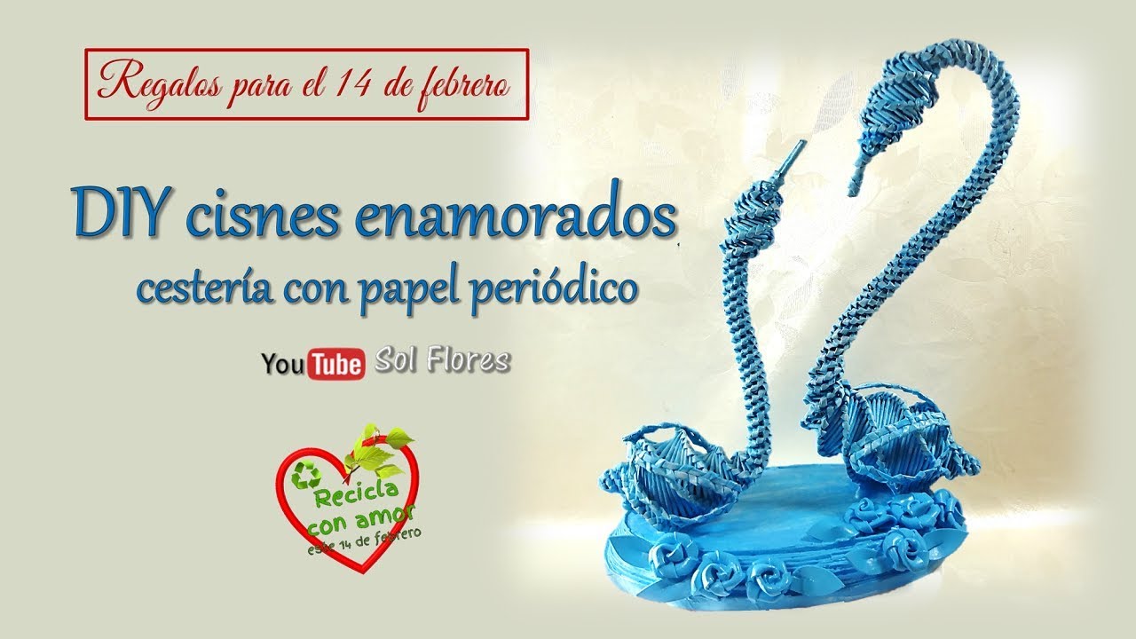 Regalos para el 14 de febrero  DIY cisnes enamorados, cestería con papel periódico