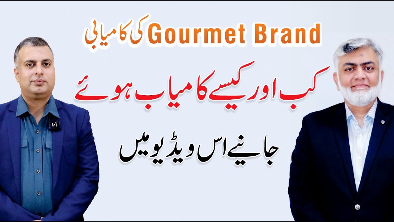 Success Story of Gourmet - Exclusive Interview with Kamran Iqbal | Hassan Raza