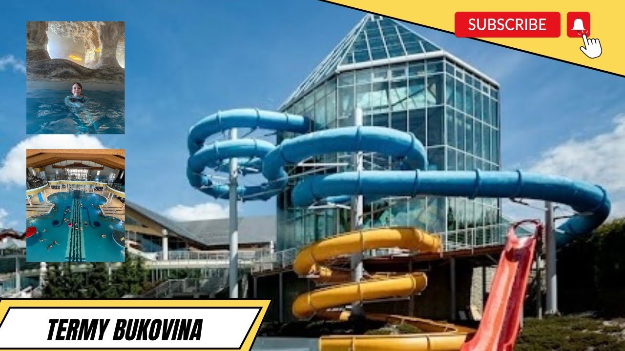 Termy Bukovina/Park wodny/Aquapark