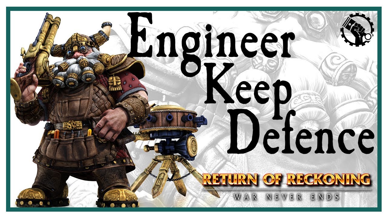 Стиль инженера — Сохраняйте оборону | Warhammer Online: Return of Reckoning