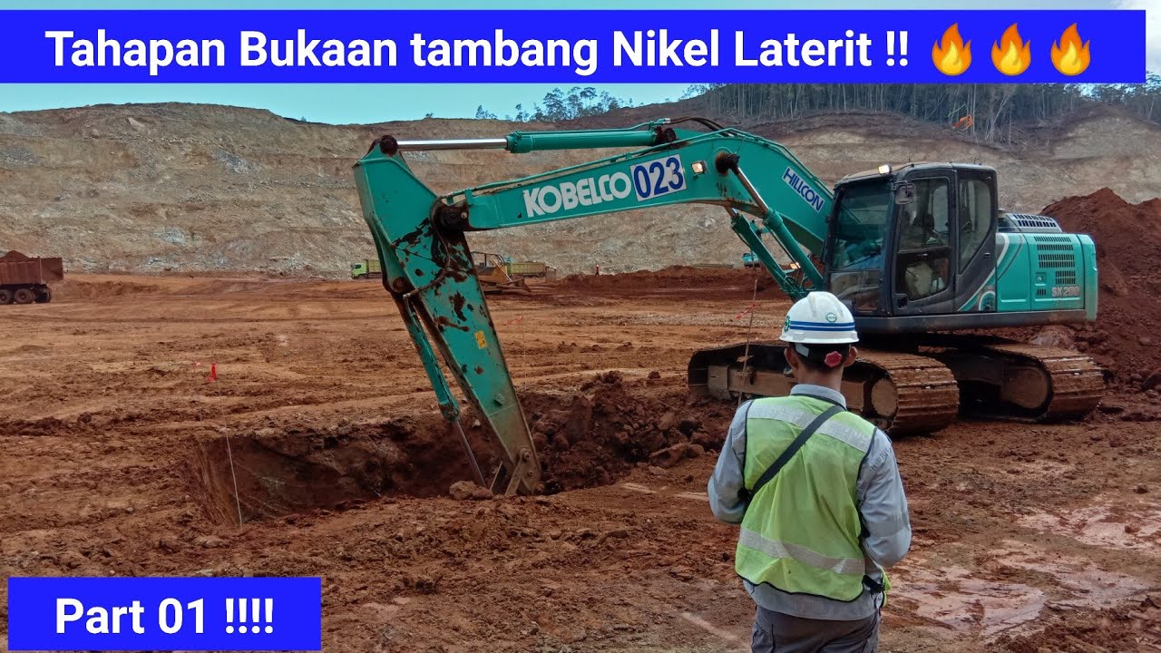 Tahap Penambangan Ore Nikel, Part 01 | Open Pit #nickelproduction #nickel