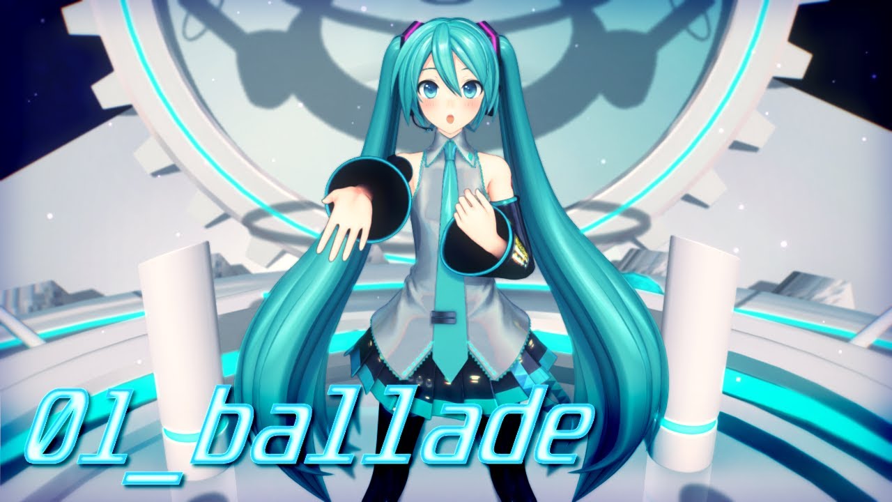 (MMD) 01_ballade - YYB Default Miku Ver.
