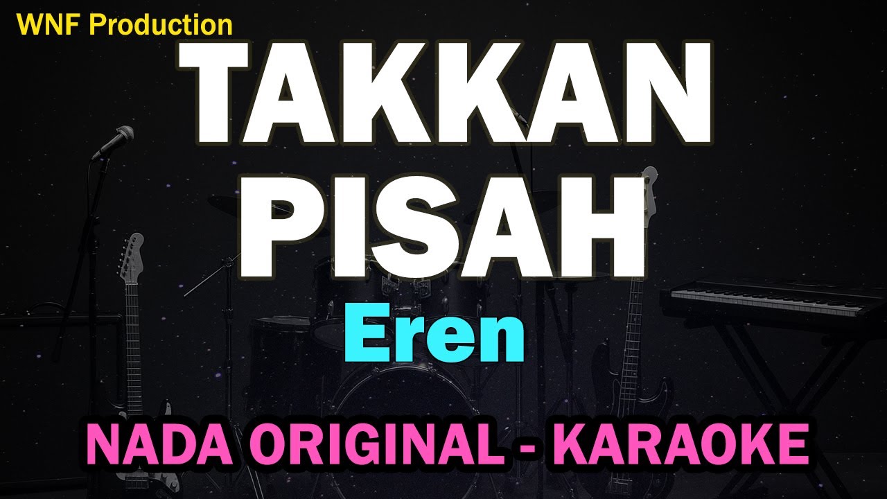 Karaoke Eren – Takkan Pisah | Female Key Original 🎶 Full Musik