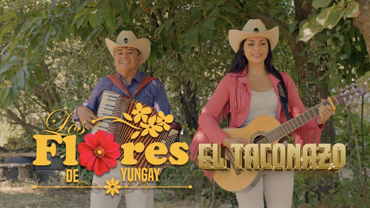 EL TACONAZO - LOS FLORES DE YUNGAY  (Video oficial)