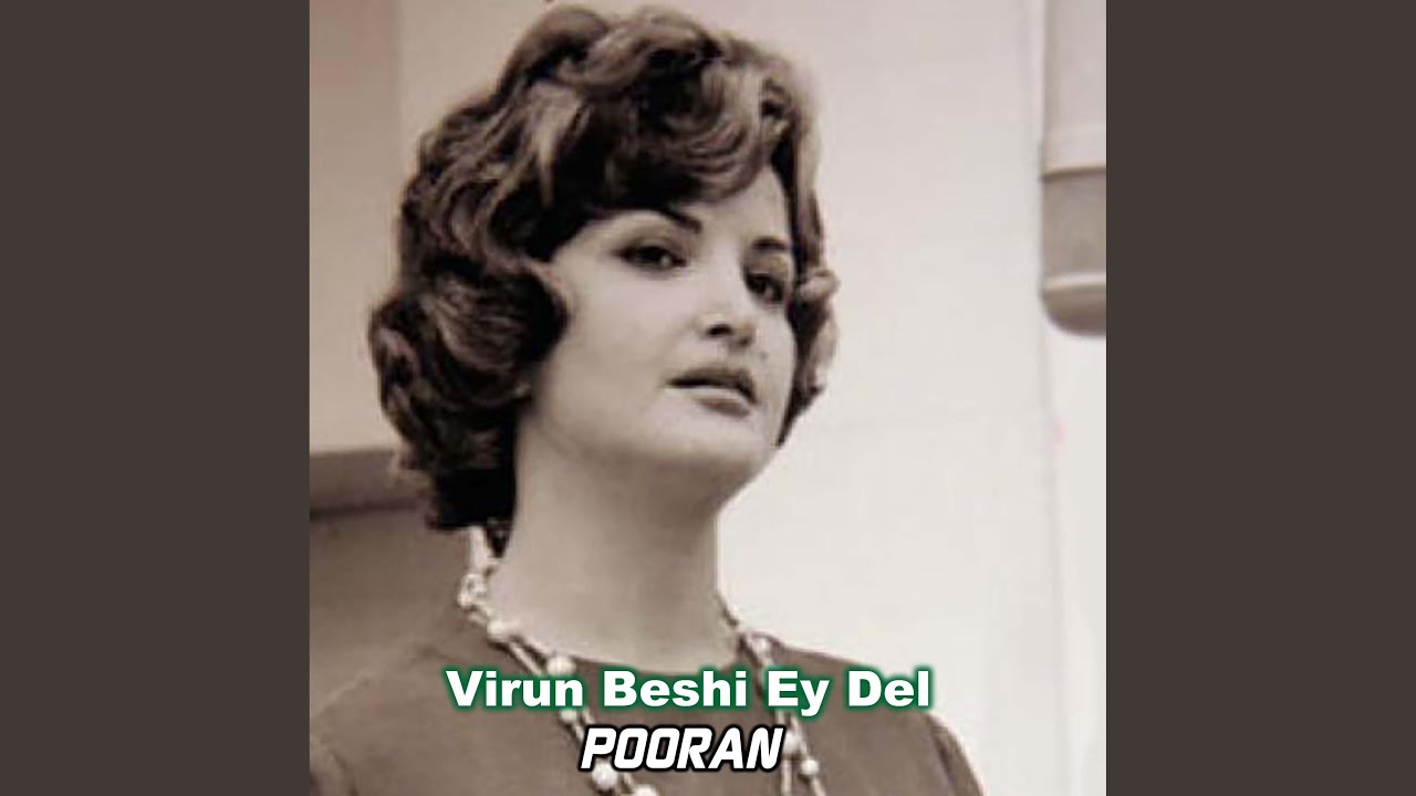 Virun Beshi Ey Del