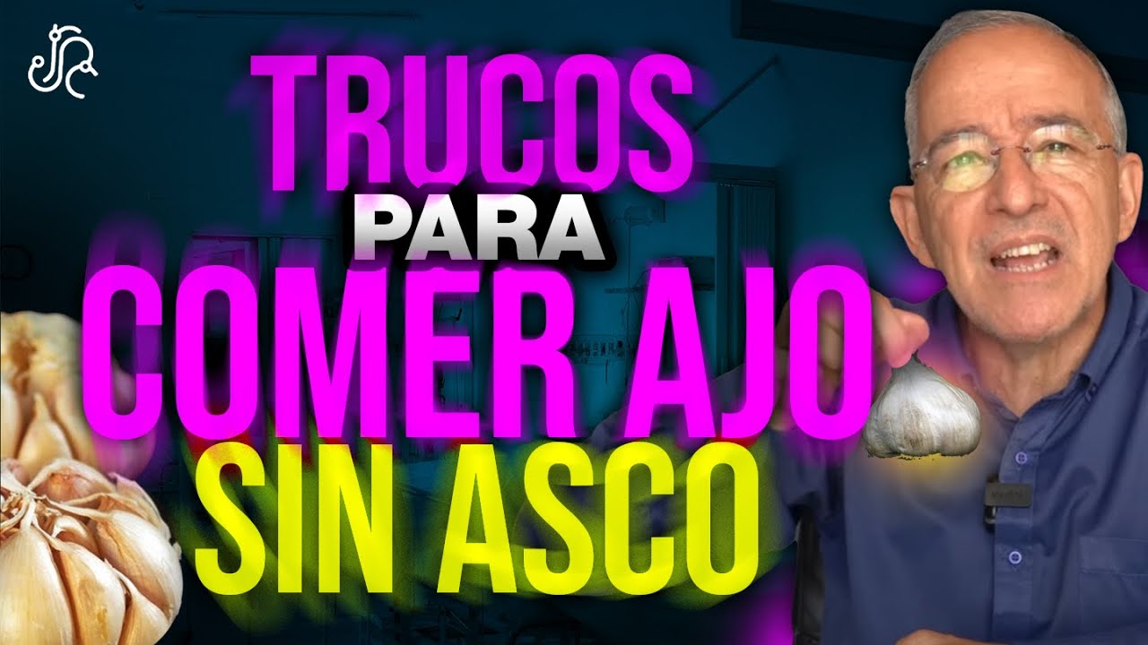 TRUCOS Para COMER AJO Sin Problemas De OLOR Y SABOR - Oswaldo Restrepo RSC