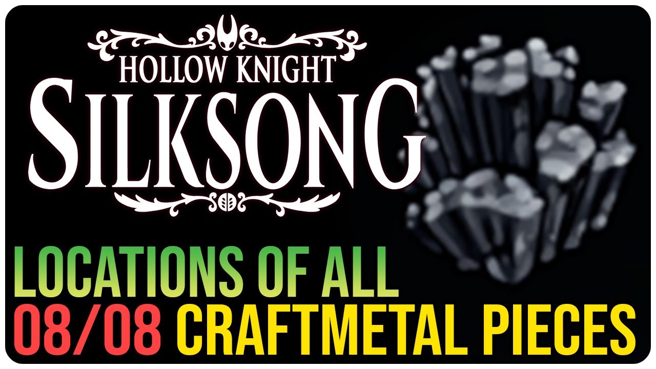 All Craftmetal Locations &ndash; Hollow Knight Silksong