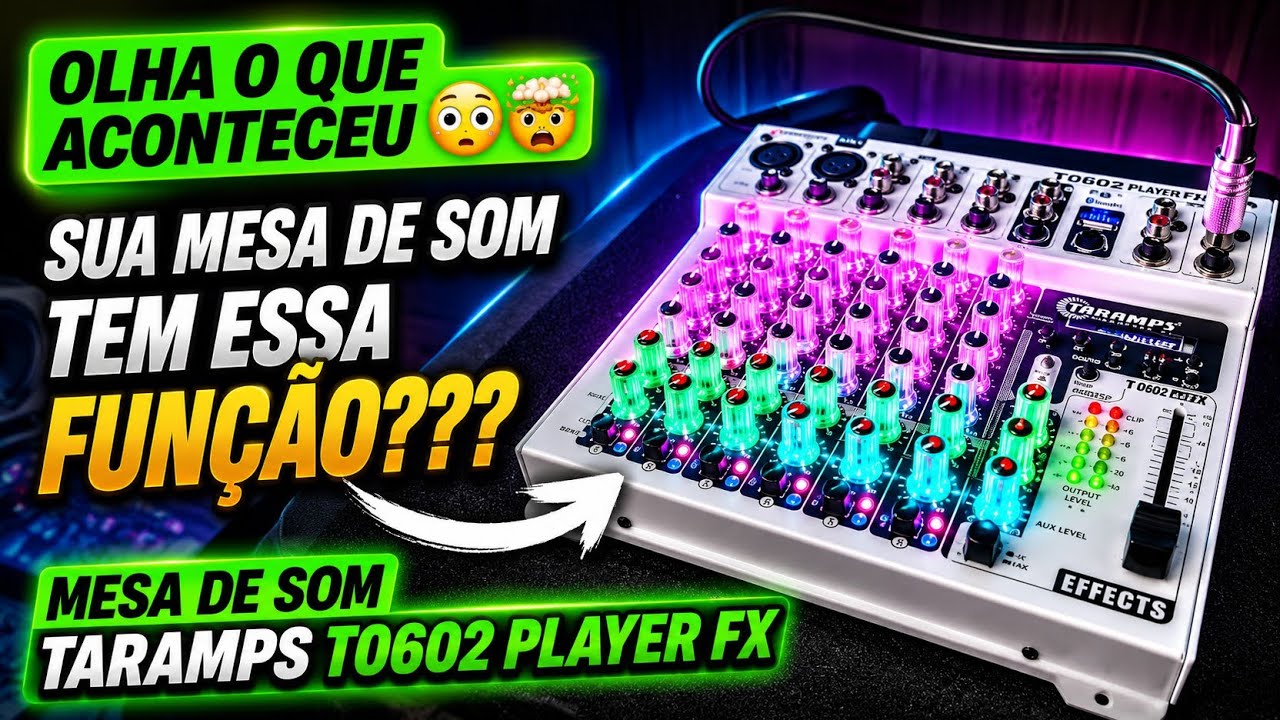 SUA MESA DE SOM TEM ESSA FUNÇÃO? OLHA O QUE ACONTECEU COM A MESA DE SOM TARAMPS T0602 PLAYER FX