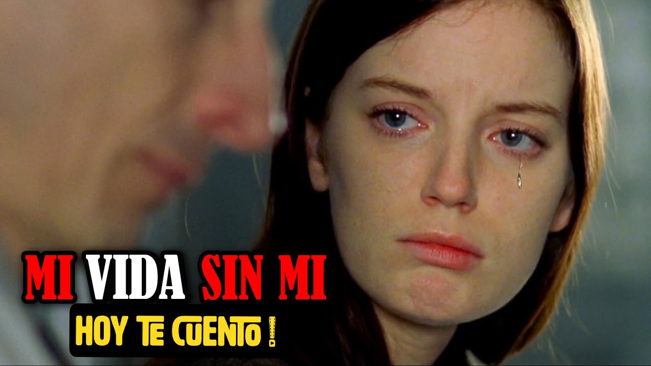 Engañó a su ESPOSO porque iba a MORIR | Mi Vida sin Mi | Resumen