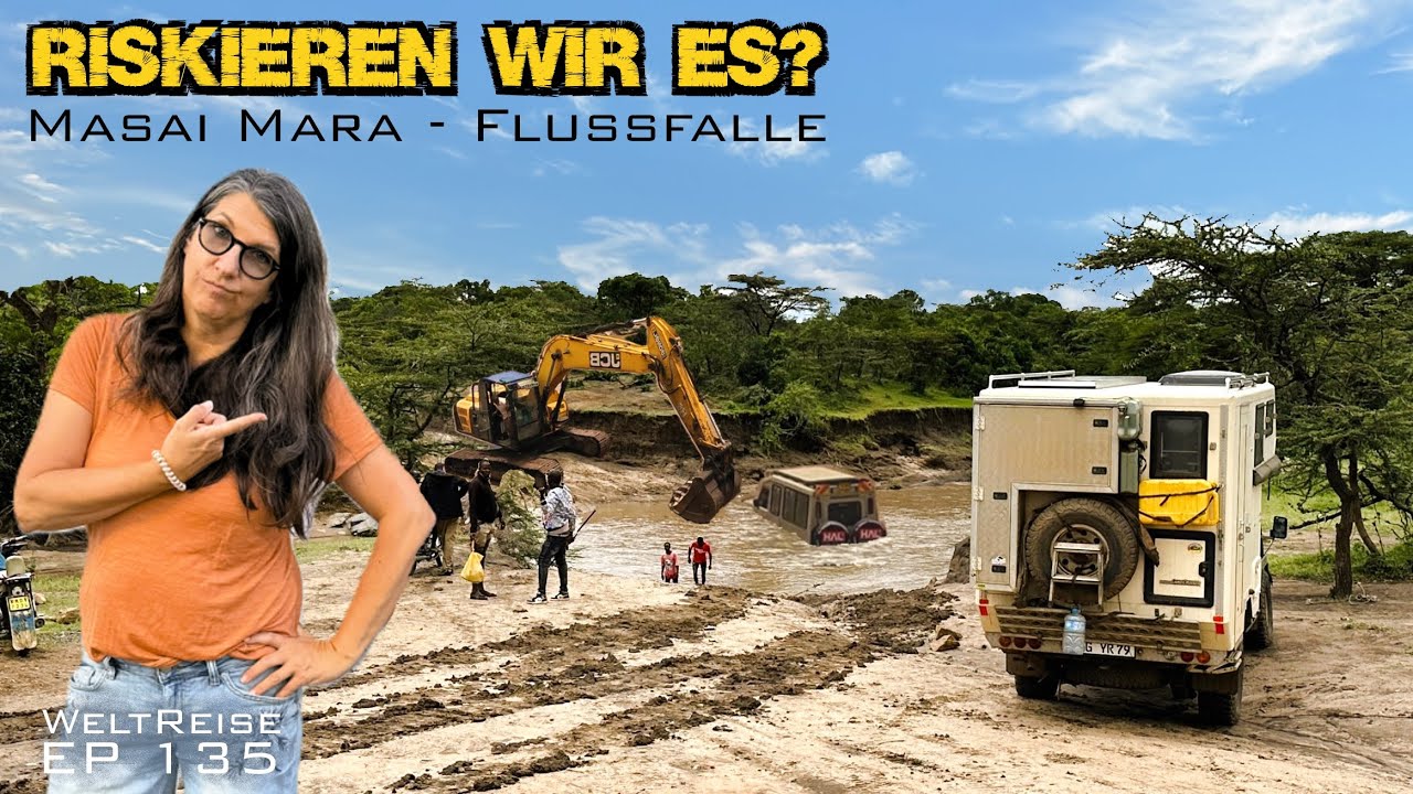 Masai Mara - Lebenstraum & die h&auml;rteste Flussquerung!   Offroad Weltreise EP 135
