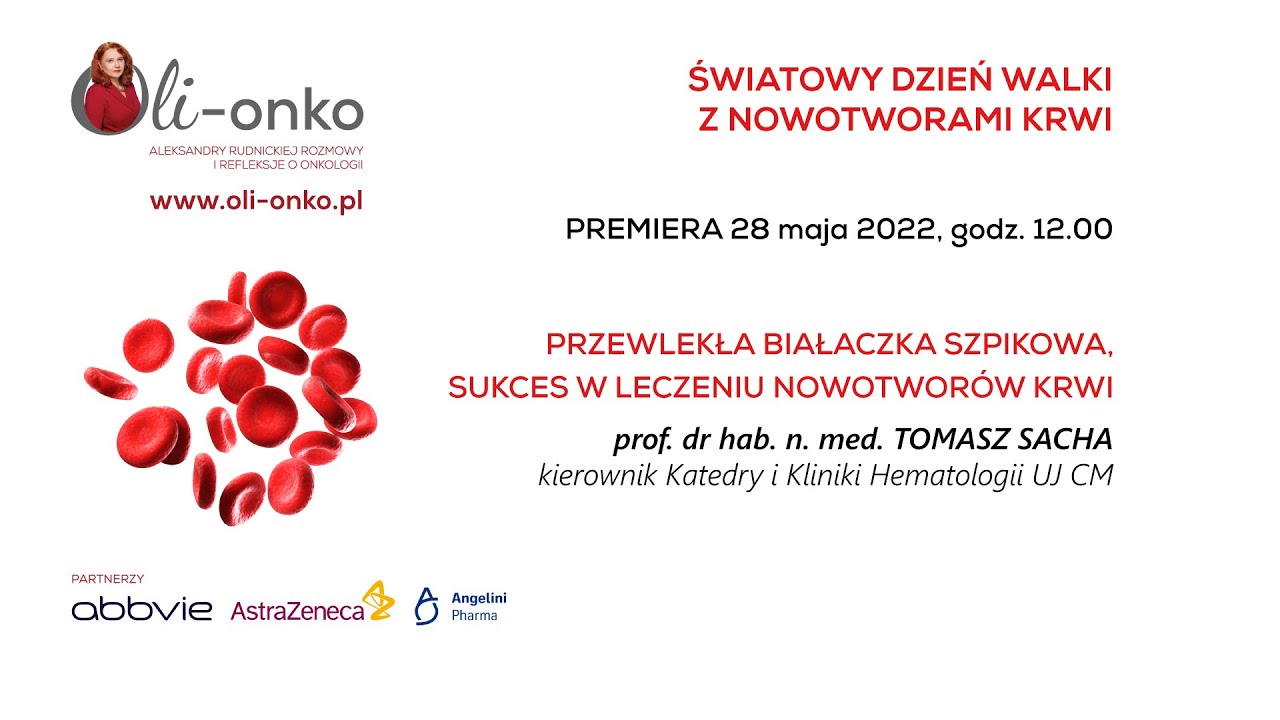 PROF. TOMASZ SACHA - Przewlekła białaczka szpikowa - sukces w leczeniu nowotworów krwi
