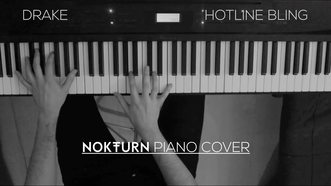 Drake - Hotline Bling (Piano Cover)