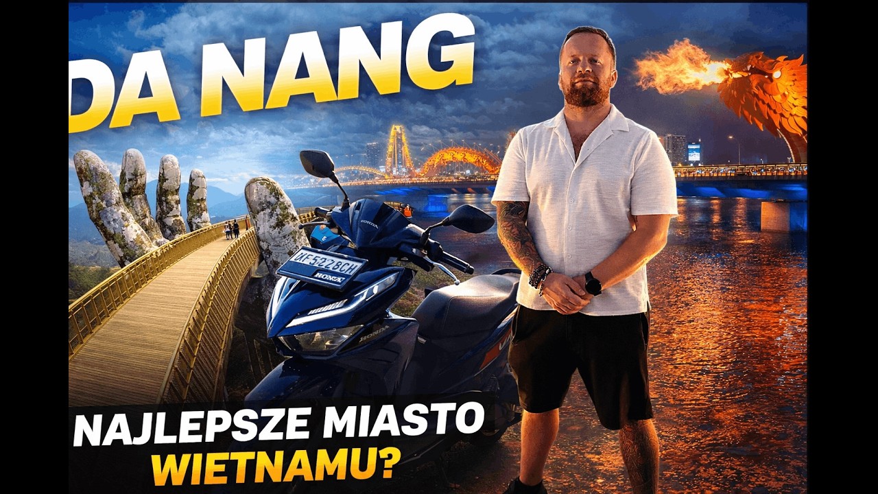 Da Nang – najlepsze miasto w Wietnamie? 🇻🇳 (szczerze)