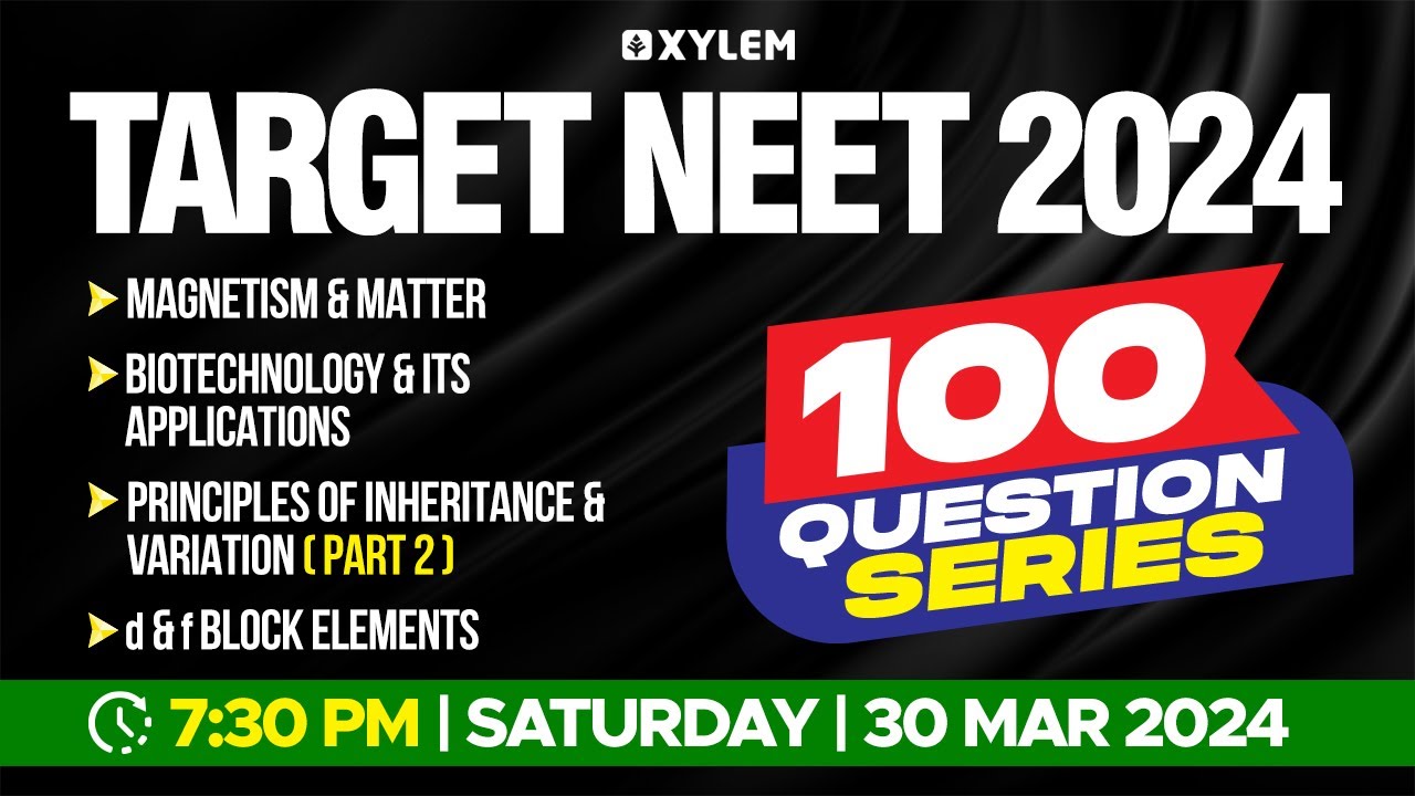 Target NEET 2024 - 100 Questions Series -  Magnetism & MatterBiotechnology & its Applications | NEET