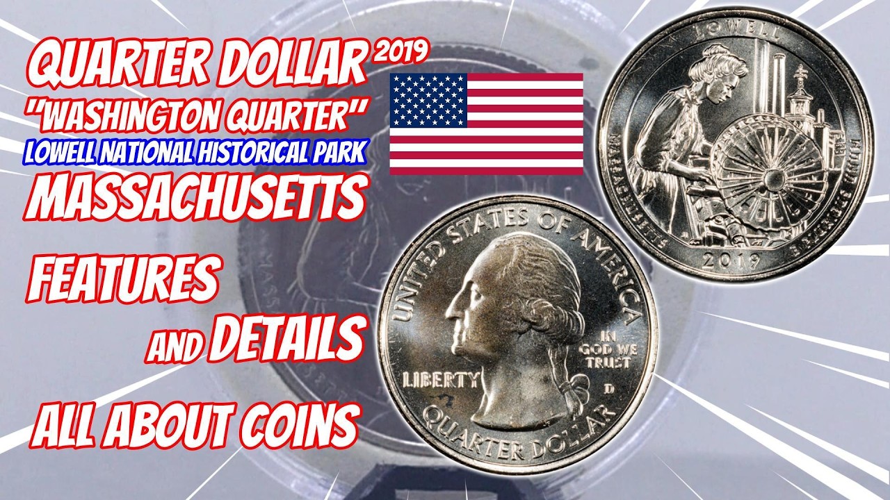 Quarter Dollar 2019 - Washington Quarter - Lowell National Historical Park, Massachusetts