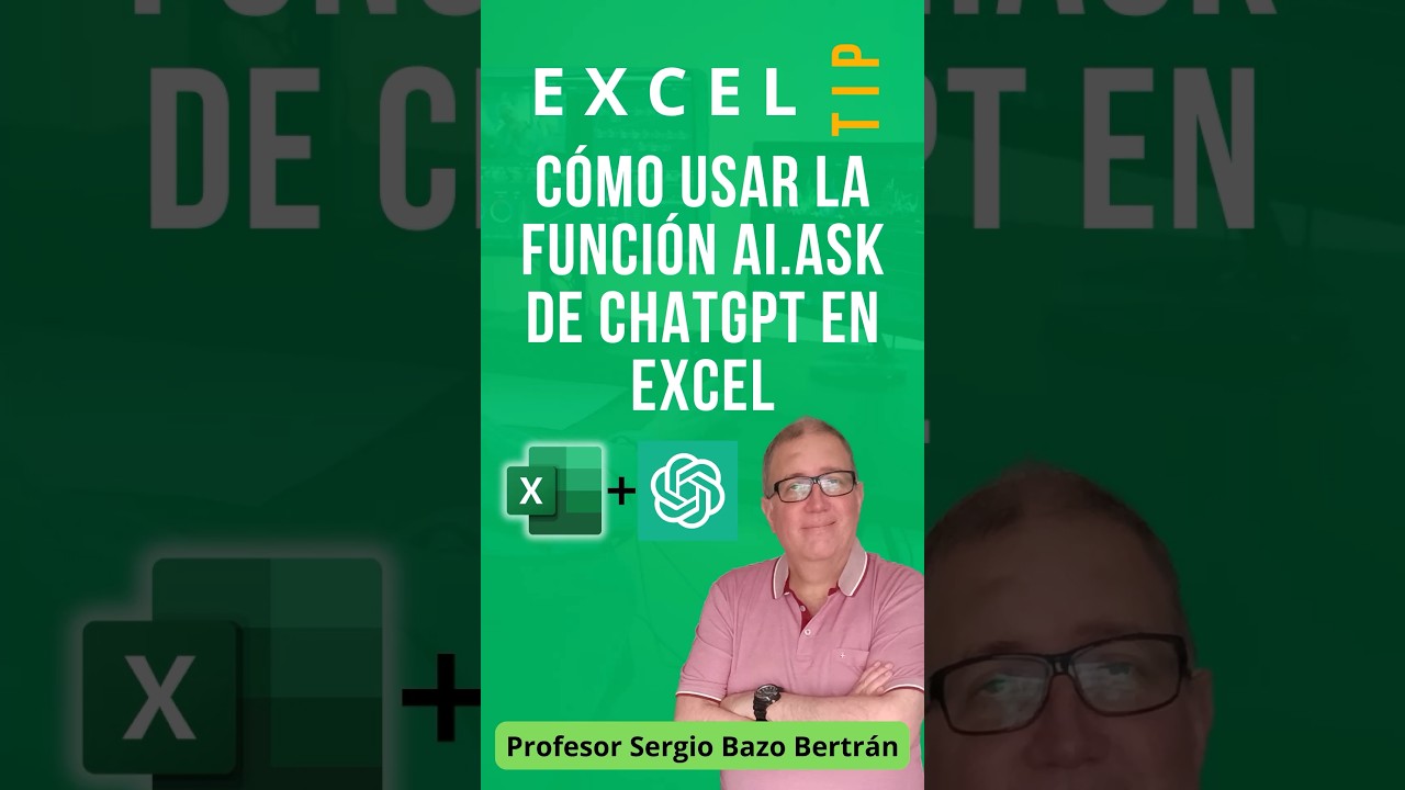 C&oacute;mo usar la funci&oacute;n AI.ASK de ChatGPT en Excel | Potencia tu hoja de c&aacute;lculo con IA