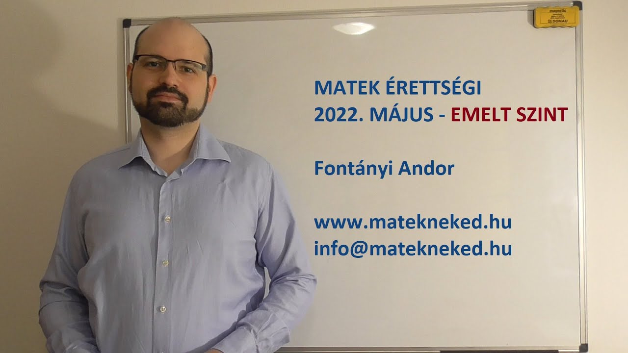 2022. május - kidolgozott emelt szintű matek érettségi