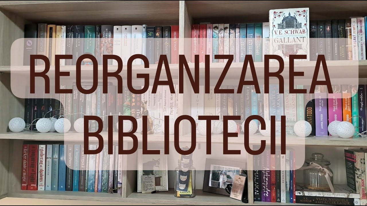 Reorganizarea bibliotecii mele