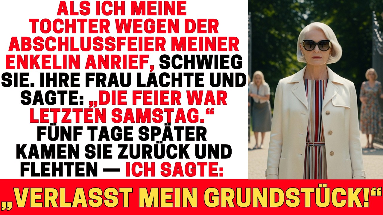 MEINE TOCHTER FEIERTE DIE ABSCHLUSSFEIER MEINER ENKELIN OHNE MICH — FÜNF TAGE SPÄTER FLEHTEN SIE