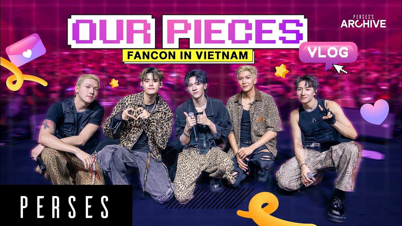 [PERSES'S ARCHIVE] ｜OUR PIECES FANCON VLOG - บุกเบื้องหลังแฟนคอนต่างประเทศครั้งแรกของ PERSES! ✈️🇻🇳