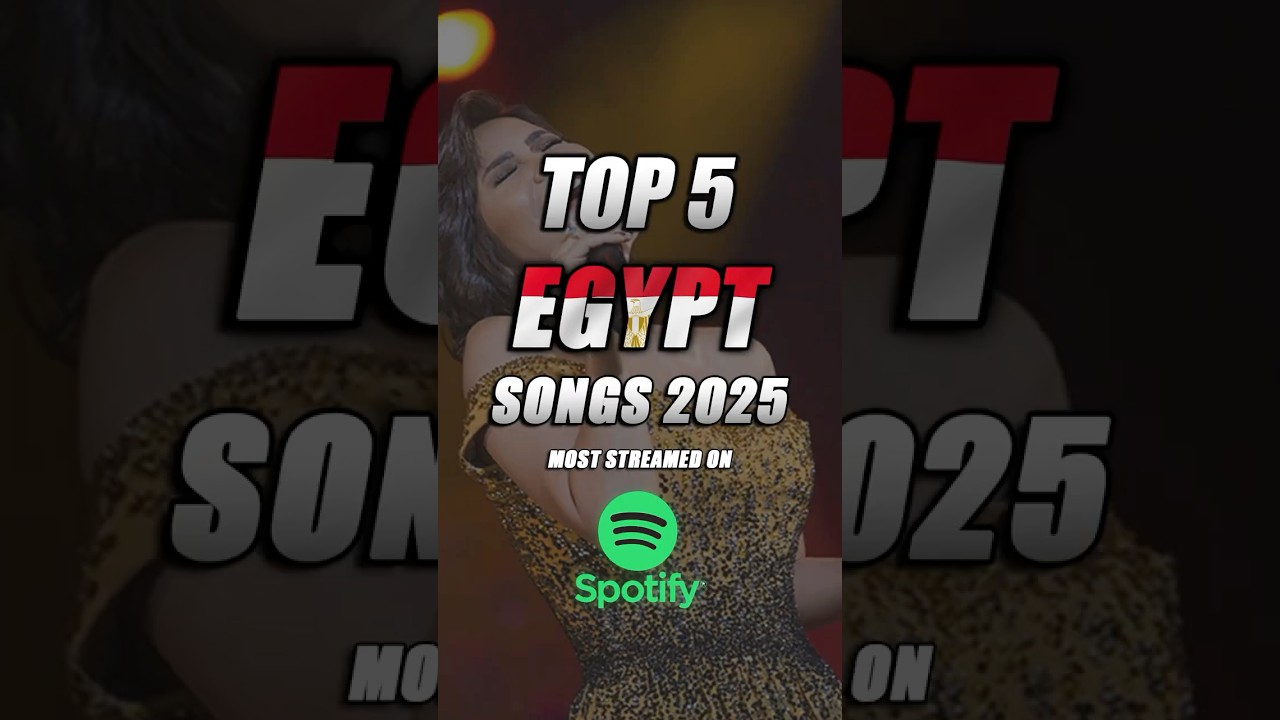 Top 5 Egyptian Songs On Spotify 2025