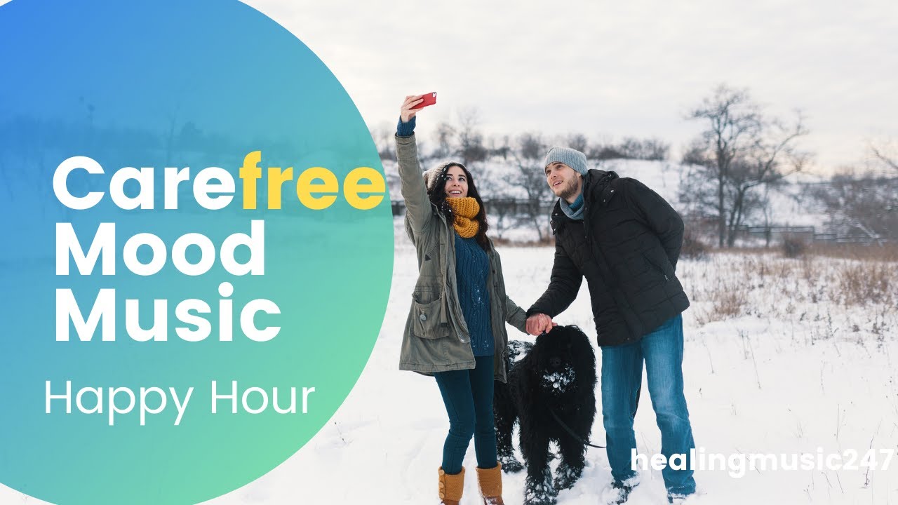 Carefree Mood Music. Stop worrying. Relax and release pressure. 59 Evert Z - Happy Hour