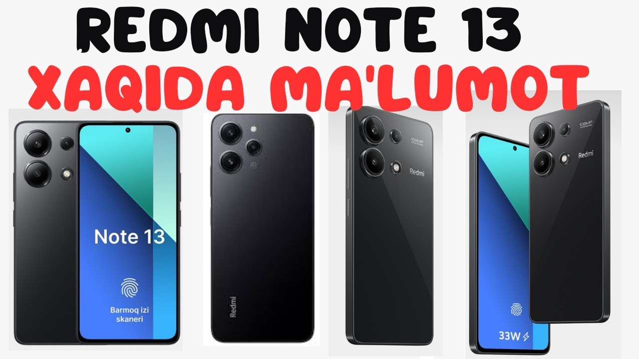 REDMI NOTE 13 XAQIDA MA'LUMOT