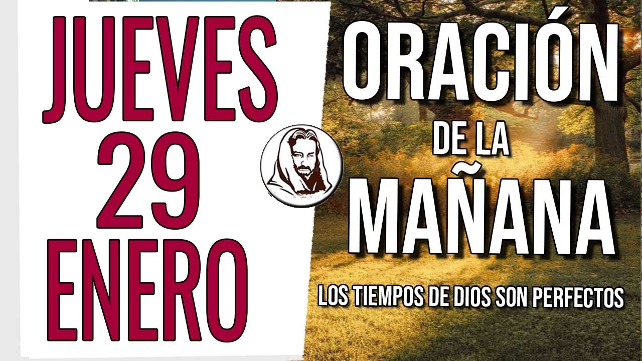 ☀️ ORACIÓN DE LA MAÑANA JUEVES 29 DE ENERO DE 2026 BENDICIÓN PARA TU FAMILIA Y HOGAR