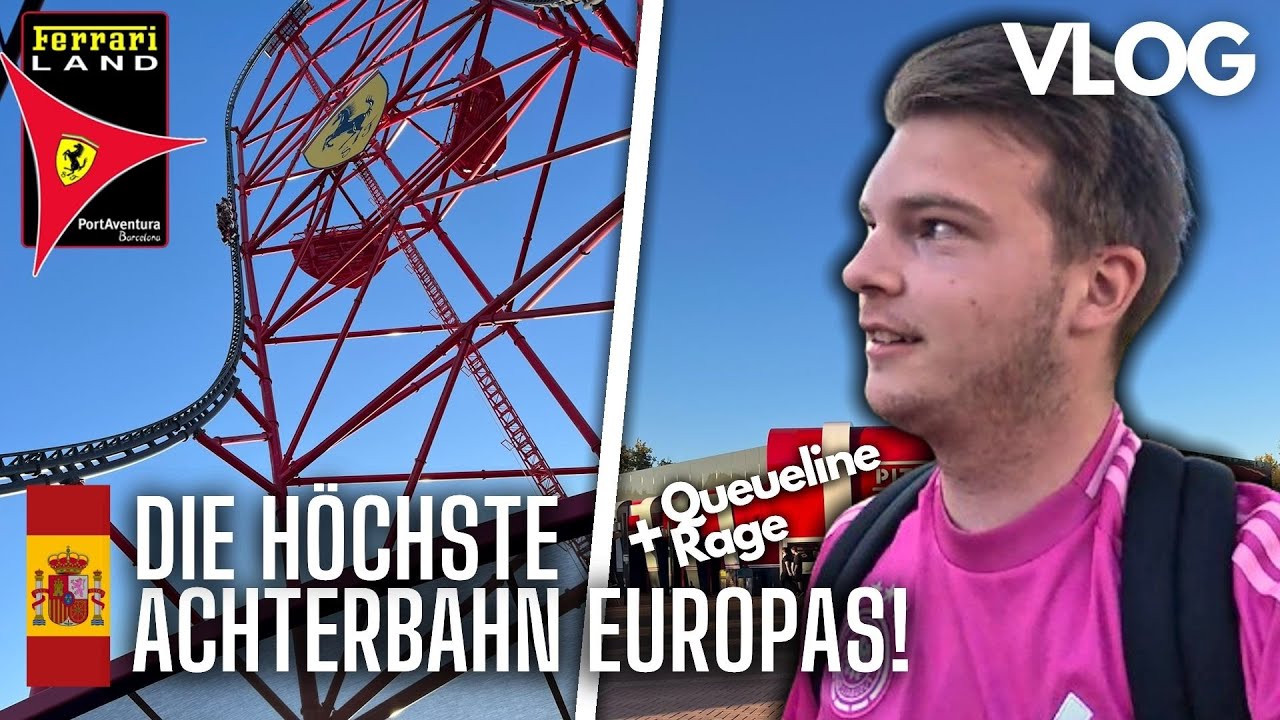 Die HÖCHSTE & SCHNELLSTE Achterbahn Europas! Crashout wegen Queuelines! | Ferrari-Land | VLOG #35