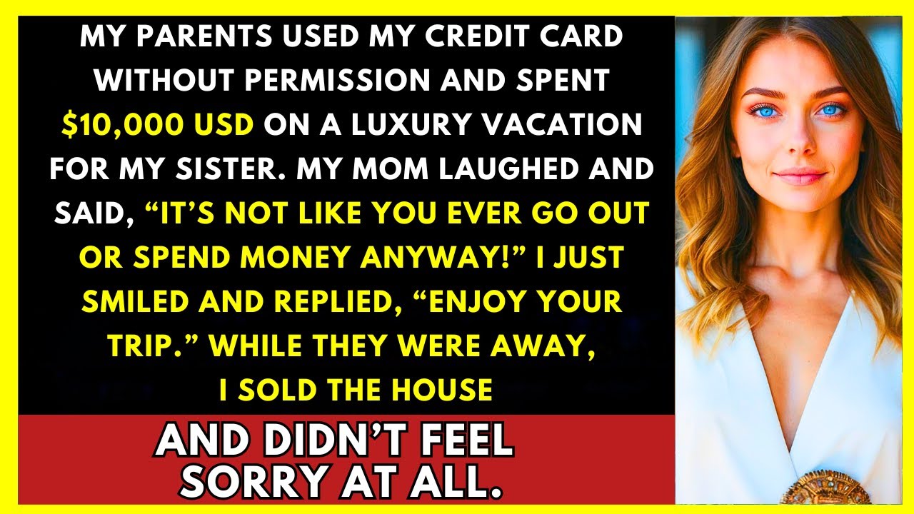 My Parents Used My Card To Spend $10,000 On My Sister's Luxury Trip. I Replied, 