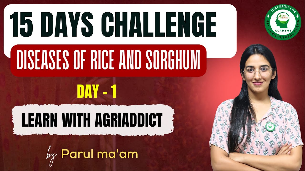 Diseases of Rice and Sorghum and Day 1 of 15 Days Challenge with Parul Ma'am