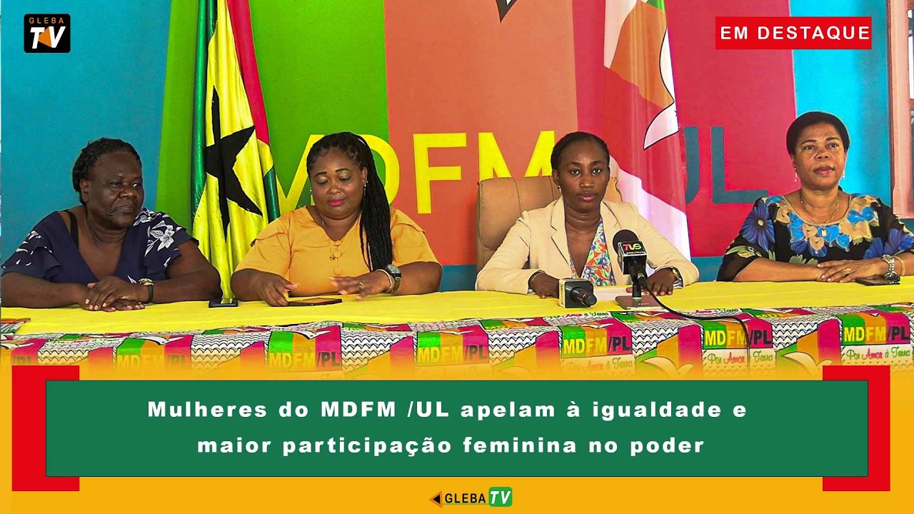 Mulheres do MDFM / UL apelam à igualdade e maior participação feminina no poder