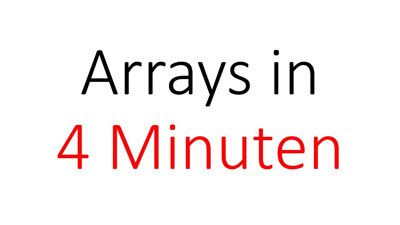 Arrays/Felder in 4 Minuten | Algorithmen und Datenstrukturen