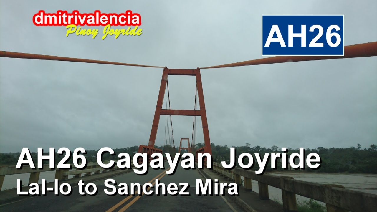 Pinoy Joyride - AH26  Lal-lo to Sanchez Mira / Cagayan Joyride
