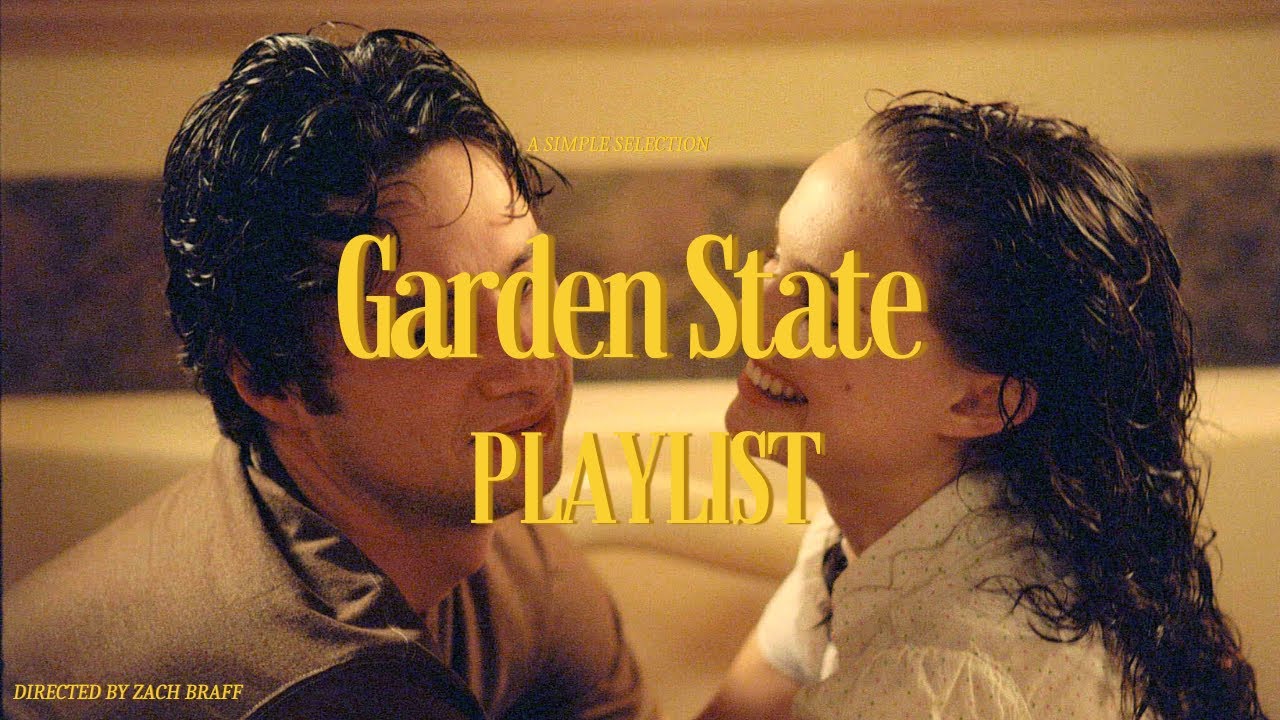 Garden State Playlist