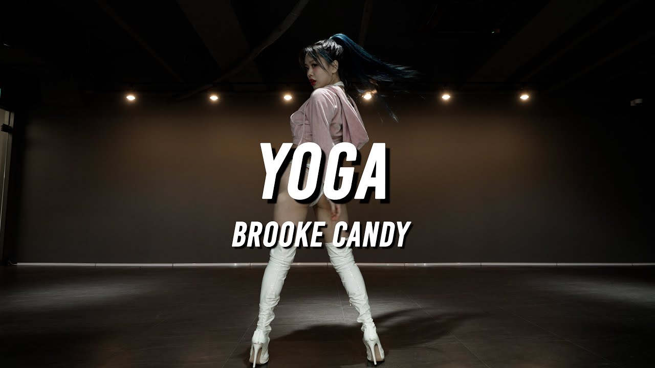 Brooke Candy - Yoga / SHUU choreography
