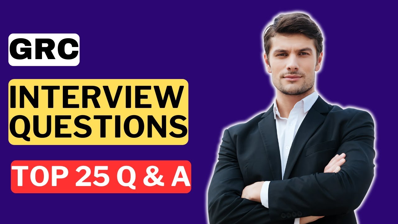 GRC (Governance, Risk, and Compliance) Interview Questions and Answers | How to Pass the Interview