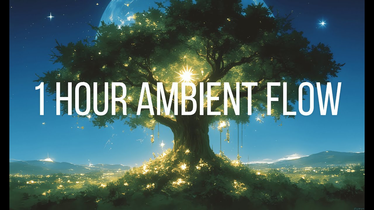 1 Hour Ambient Music for Study & Focus— The Singing Tree: Harmonic Canopy