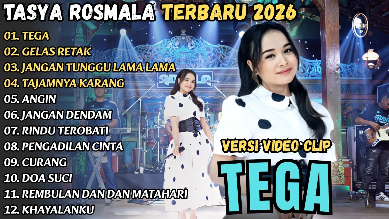 TEGA - JANGAN TUNGGU LAMA LAMA -  TASYA ROSMALA FULL ALBUM TERBARU 2026 || OM ADELLA TERBARU 2026