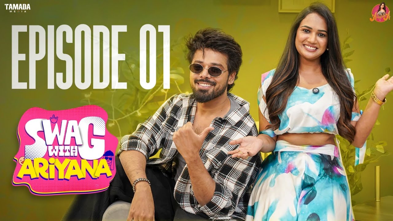 Swag with Ariyana || Episode 01 || Ft . Shree Nandu || Ariyana || Tamada Media