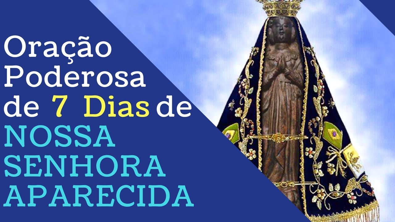 Ora&ccedil;&atilde;o Poderosa de 7 dias de Nossa Senhora Aparecida