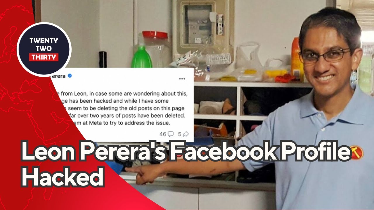 Former MP's Facebook Hacked: Leon Perera's Digital Intrusion Scandal Unveiled