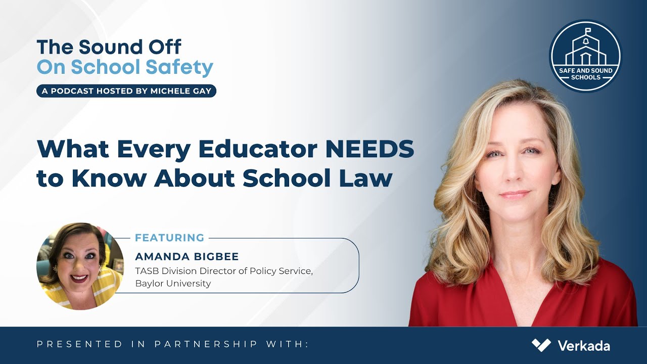 The Sound Off On School Safety: What Educators NEEDS to Know About School Law with Amanda Bigbee